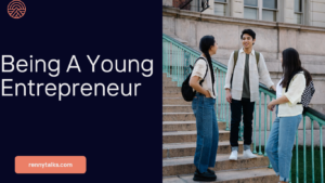 Purpose of being a young entrepreneur